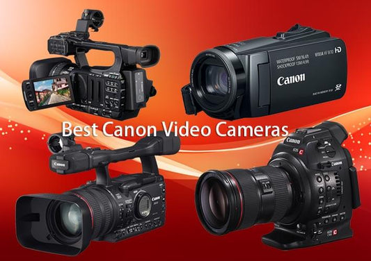 Best Canon Video Cameras